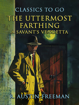 cover image of The Uttermost Farthing a Savant's Vendetta